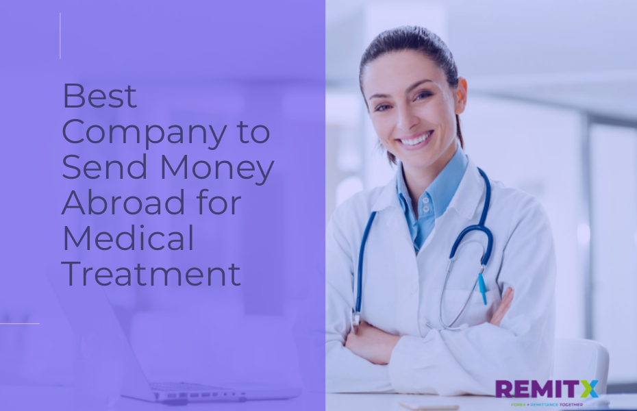 Best Company to Send Money Abroad for Medical Treatment